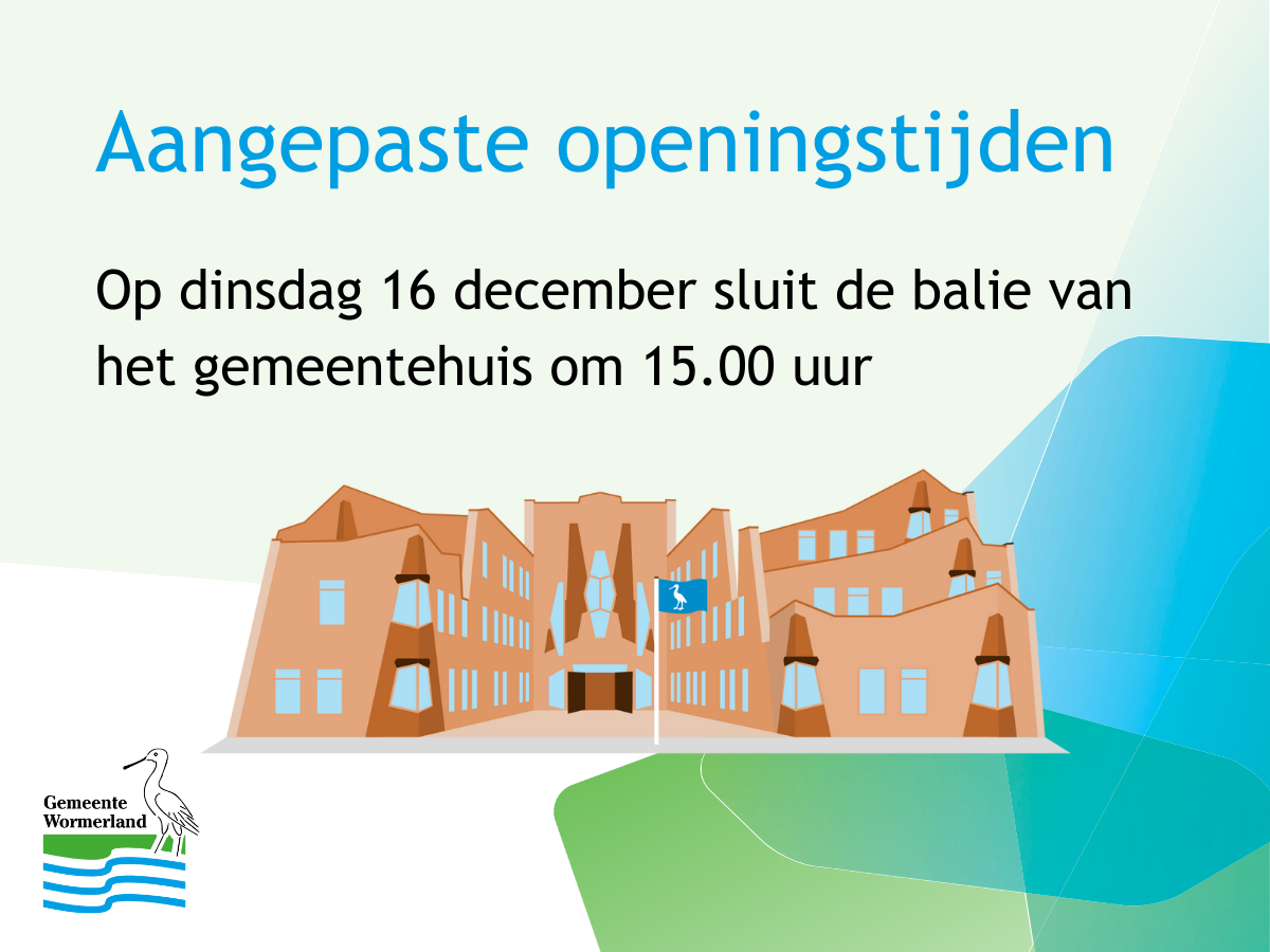 Aangepaste openingstijden